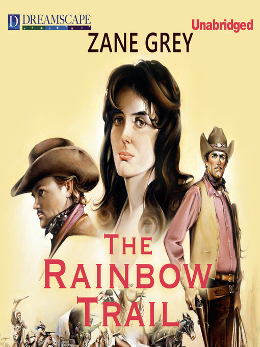 Title details for The Rainbow Trail by Zane Grey - Available